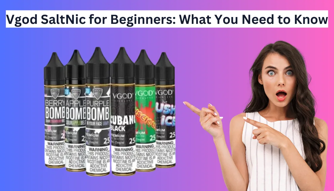 Vgod SaltNic for Beginners in UAE