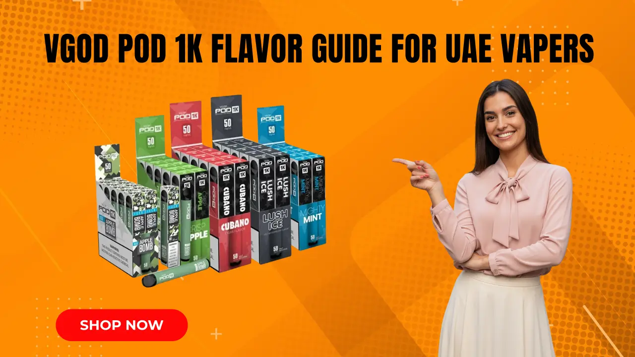 VGOD Pod 1K Flavor Guide for UAE Vapers