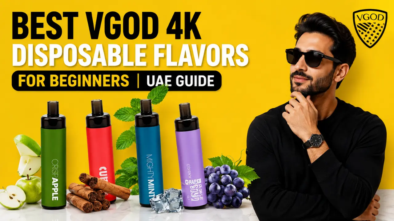 VGOD 4K Disposable for Beginners: A Complete UAE Guide for First Time Vapers 1 Best VGOD 4K Disposable Flavors for Beginners in UAE Guide